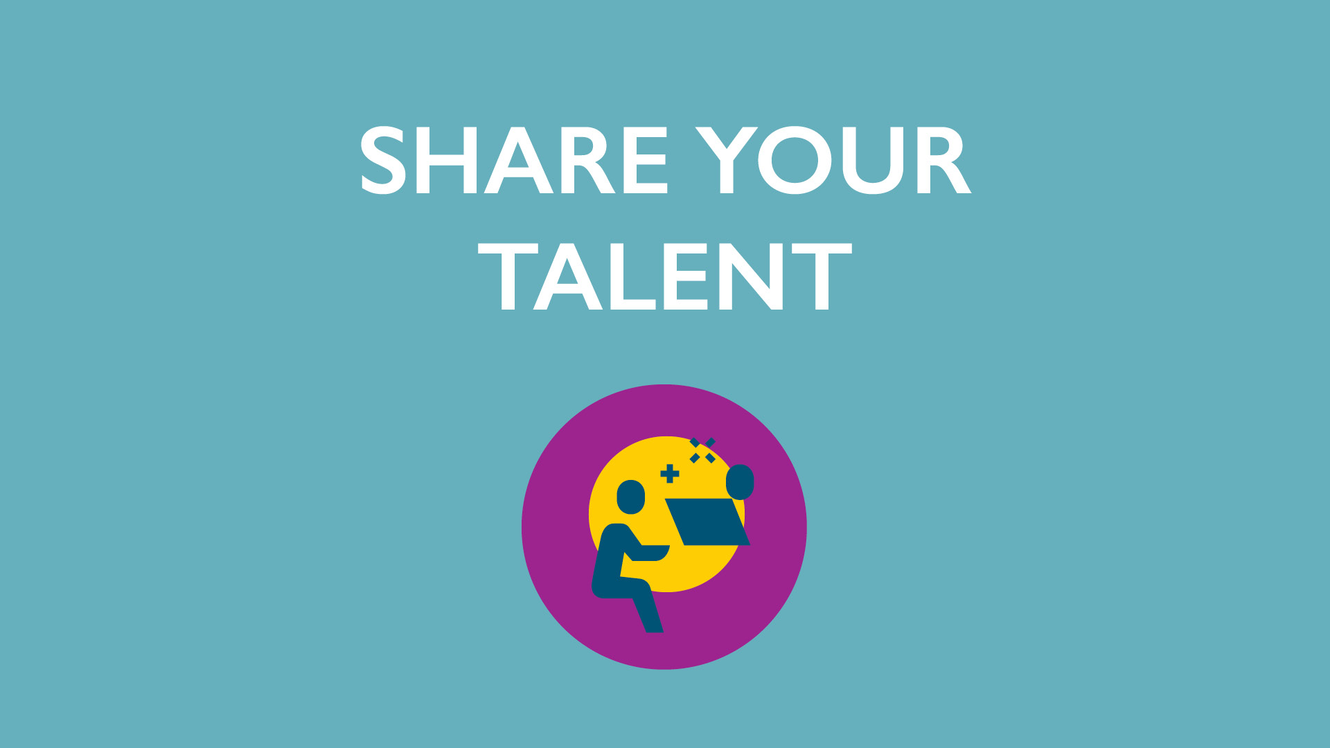 Graphic of a person teaching with text Share your talent