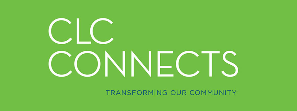 CLC Connects. Transforming the Community.