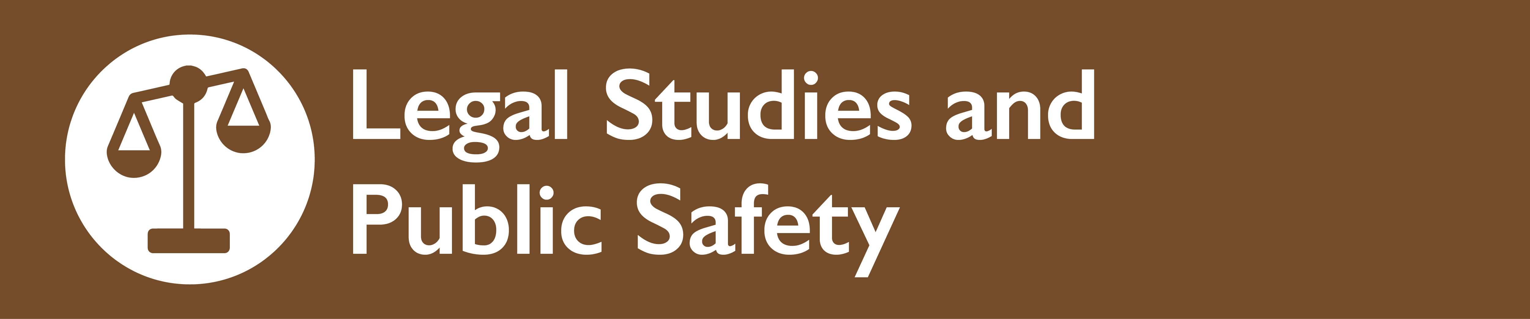 Legal Studies and Public Safety Field of Interest