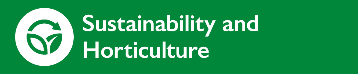 Sustainability and Horticulture Field of Interest