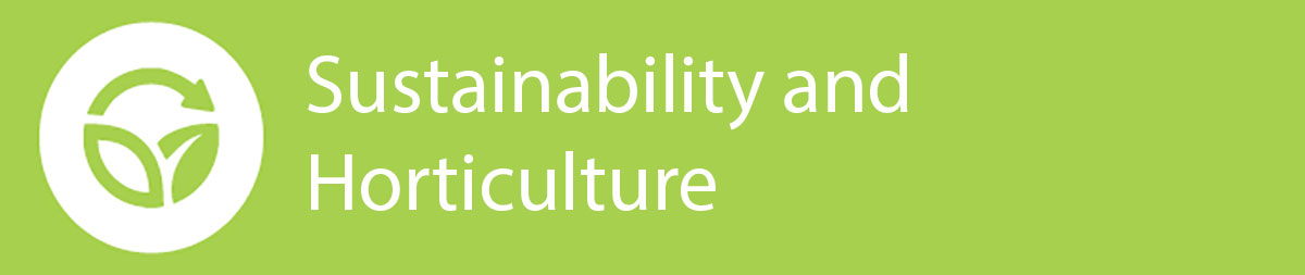 Sustainability and Horticulture
