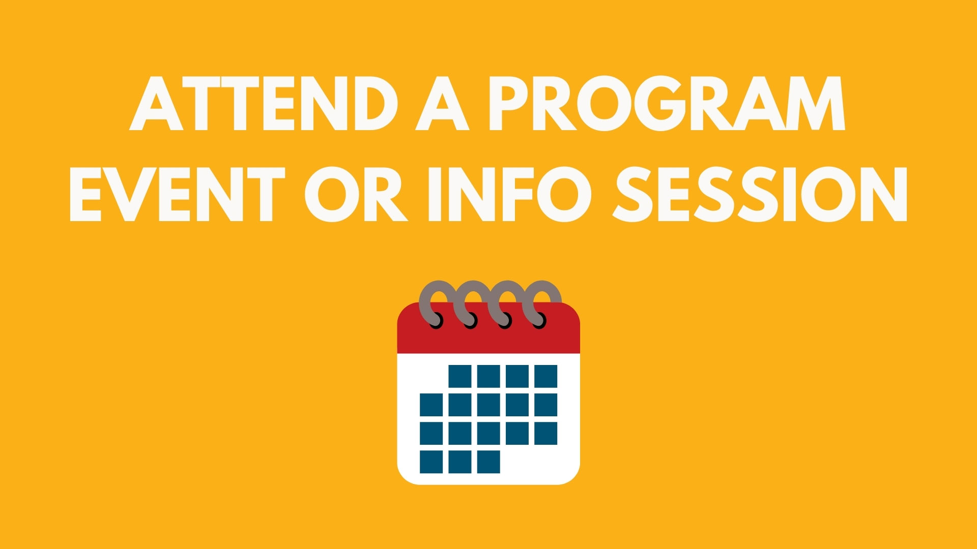 Attend a program event or info session